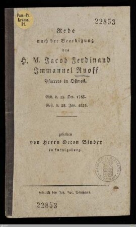 Rede nach der Beerdigung des H. M. Jacob Ferdinand Immanuel Ruoff Pfarrers in Oßweil : Geb. d. 13. Oct. 1763, gest. d. 25. Jan. 1825