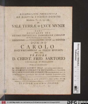 Dissertatio Theologica Ad Dictvm Christi Domini Matth. V, v. 13 - 16. De Sale Terræ Et Lvce Mvndi ...