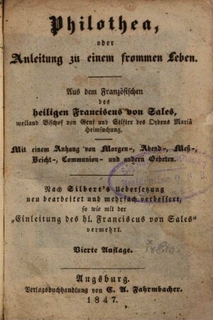 Philothea, oder Anleitung zu einem frommen Leben : Aus dem Franz.