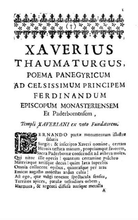 Xaverius Thaumaturgus, Poema Panegyricum Ad Celsissimum Principem Ferdinandum Episcopum Monasteriensem Et Paderbornensem [...]