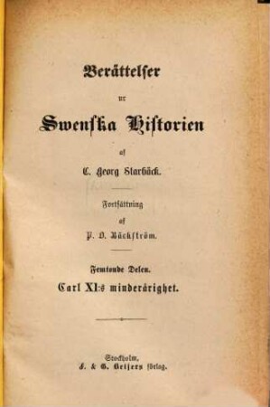 Berättelser ur Swenska Historien : Af Carl Georg Starbaeck. Forsättning af P. O. Bäckström. 15