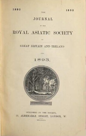 Journal of the Royal Asiatic Society. 1893