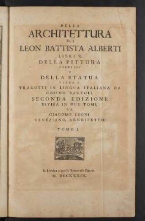 Della architettura di Leon Battista Alberti : libri X. Della pittura libri III. E della statua libro I