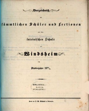 Verzeichniß der sämmtlichen Schüler und Lektionen an der Lateinischen Schule zu Windsheim im Studienjahre .... 1860/61