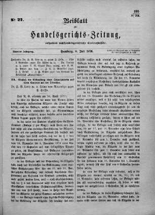 Beiblatt zur hamburgischen Handelsgerichts-Zeitung No. 27. Neunter Jahrgang. Hamburg, 8. Juli 1876.