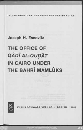 The office of qâḍî al-quḍât in Cairo under the Baḥrî Mamlûks