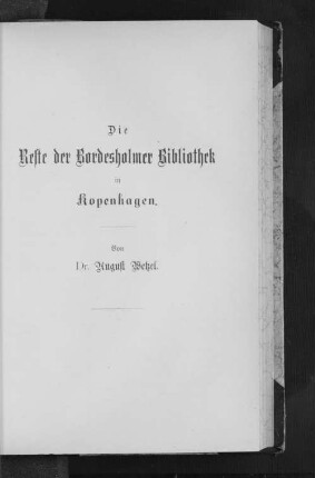 Die Reste der Bordesholmer Bibliothek in Kopenhagen