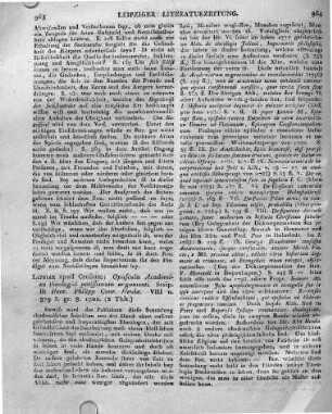 Lipsiae apud Crusium: Opuscula Academica theologici potissimum argumenti. Scrip. sit Henr. Philipp Conr. Henke. VIII u. 379 S. gr. 8. 1802.