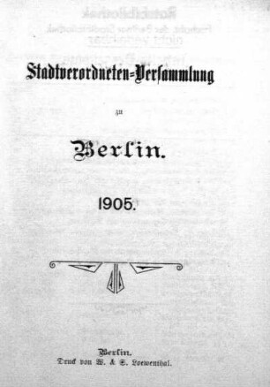 1905: Stadtverordnetenversammlung der Stadt Berlin