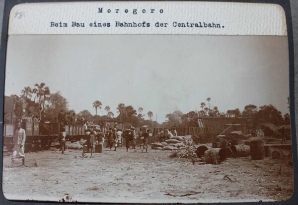 Morogoro : lors de la construction d'une gare de la Centralbahn