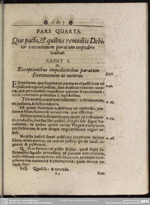 Pars Quarta. Quo pacto, & quibus remediis Debitor executionem paratam impedire valeat