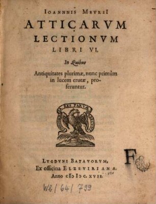 Ioannis Meursii Atticarum lectionum libri sex