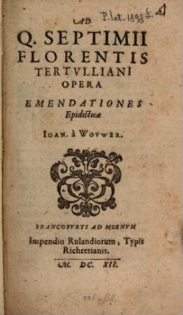 Ad Q. Septimii Florentis Tertulliani opera emendationes epidicticae