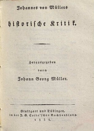 Johannes von Müllers sämmtliche Werke, 26. Historische Kritik