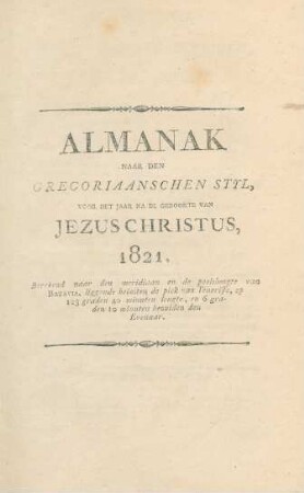 Almanak naar den Gregorianischen Styl ... 1821