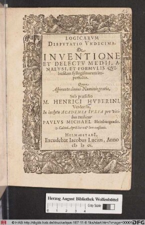 Logicarum Disputatio Undecima. De Inventione Et Delectu Medii, Analysi, Et Formulis Quibusdam syllogismorum imperfectis
