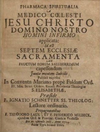 Pharmaca spiritualia ... Id est septem ecclesiae sacramenta ...