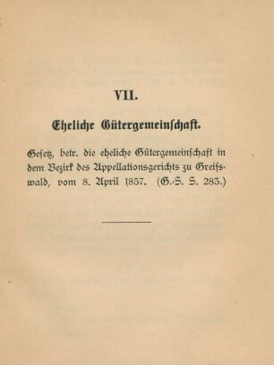 VII. Eheliche Gütergemeinschaft
