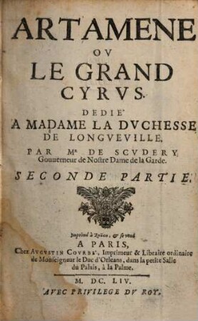 Artamene Ov Le Grand Cyrvs : Dedié A Madame La Dvchesse De Longveville, 2