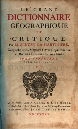 Le Grand Dictionnaire Geographique Et Critique, 5,1. K. L.