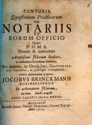 Centuria Quaestionum Practicarum De Notariis Et Eorum Officio