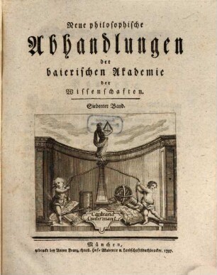 Abhandlungen der Churfürstlich-Baierischen Akademie der Wissenschaften, 7. 1797