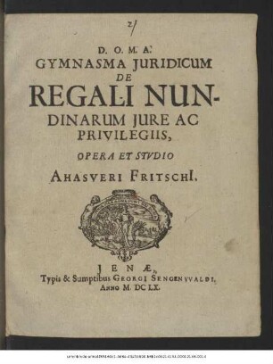 Gymnasma Iuridicum De Regali Nundinarum Iure Ac Privilegiis