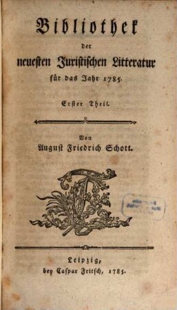 Bibliothek der neuesten juristischen Litteratur : für das Jahr .... 3, 3. 1785