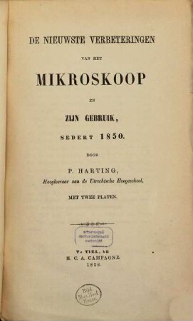 Het Mikroskoop, deszelfs gebruik, geschiedenis en tegenwoordige toestand : Een handboek voor natuur-en geneeskundigen, door P. Harting, 5