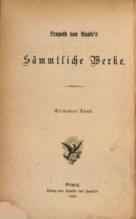 Leopold von Ranke's sämmtliche Werke. 7, Zur deutschen Geschichte: vom Religionsfrieden bis zum dreißigjährigen Krieg