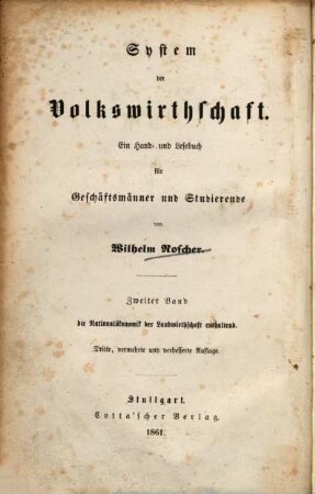 Nationalökonomik des Ackerbaues und der verwandten Urproductionen : ein Hand- und Lesebuch für Staats- und Landwirthe