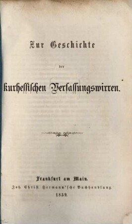 Zur Geschichte der kurhessischen Verfassungswirren