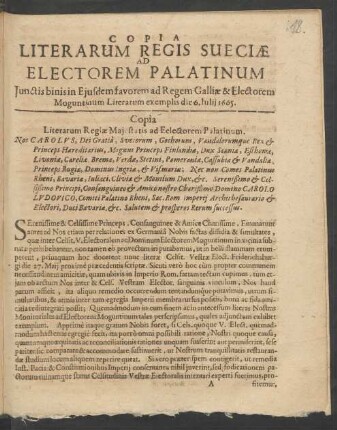 Copia Literarum Regis Sueciae Ad Electorem Palatinum : [Dedimus in arce Nostra Holmensi, die 6. Iulii, Anno 1665.]