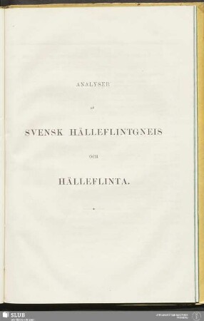Analyser af Svensk Hälleflintgneis och Hälleflinta