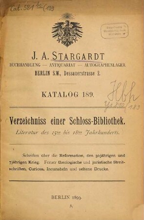 Katalog : [Gezählte Reihe]. [Auch m. d. Tit.:] Verzeichniss ... [Auch m. d. Tit.:] Bücher-Verzeichniss ... [Auch m. französ. Tit.]. 189