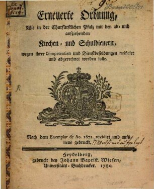 Erneuerte Ordnung wie in der churfürstlichen Pfalz mit den ab und aufziehenden Kirchen und Schuldienern wegen ihrer ... Dienstbesoldungen abgerechnet werden solle