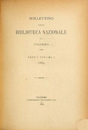 Bollettino della Biblioteca Nazionale di Palermo. 1. 1889 = Vol. 1