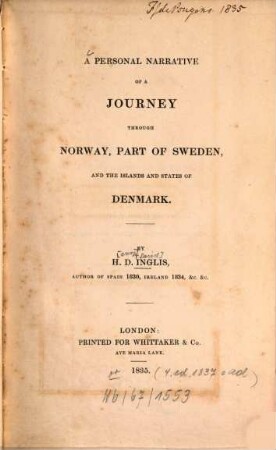 A personal narrative of a journey through Norway, part of Sweden, and the islands and states of Denmark