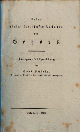 Über einige krankhafte Zustände des Gehörs : Inaugural-Abhandlung