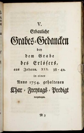 V. Erbauliche Grabes-Gedancken bey dem Grabe des Erlösers,[...]