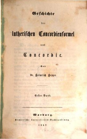Geschichte des deutschen Protestantismus in den Jahren 1555 - 1581, 3. Geschichte der lutherischen Concordienformel und Concordie ; 1