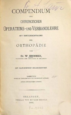 Compendium der chirurgischen Operations- und Verbandlehre : Mit Berücks. d. Orthopädie