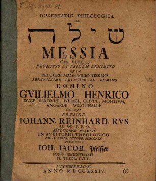 Dissertatio Philologica De Šîlo Messia, Gen. XLIX. 10. Promisso Et Pridem Exhibito