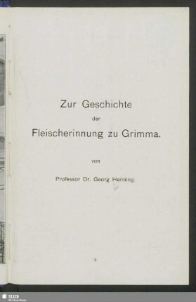 Festschrift für das 475-jährige Jubiläum der Fleischer-Innung zu Grimma und Umgegend am 16. November 1930