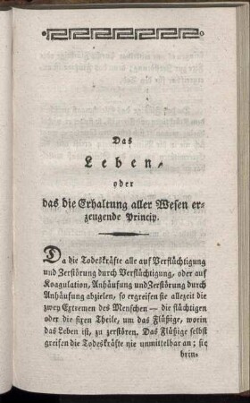 Das Leben, oder das die Erhaltung aller Wesen erzeugende Princip.