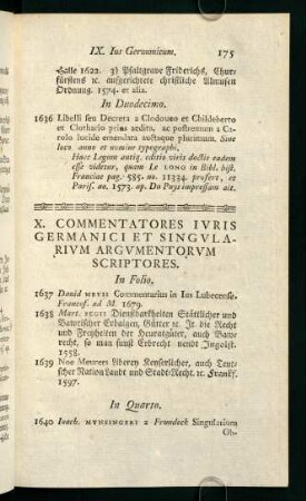 X. Commentatores Iuris Germanici et Singularium Argumentorum Scriptores.