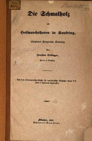 Die Schmalholz als Hofmarksherrn in Kaufering, königlichen Landgerichts Landsberg