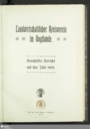 1909(1910): Geschäfts-Bericht des Landwirtschaftlichen Kreisvereins im Vogtlande