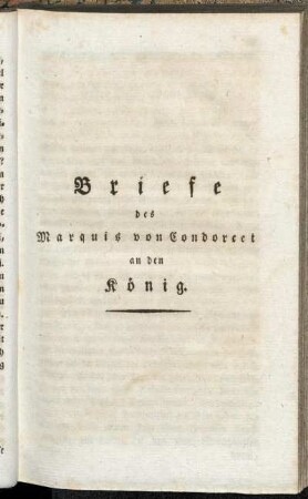 Briefe des Marquis von Condorcet an den König.