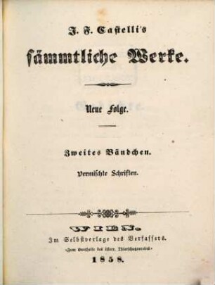Ausgewählte Werke : Sämmtliche Werke, 18. Neue Folge ; Bd. 2 ; Vermischte Schriften